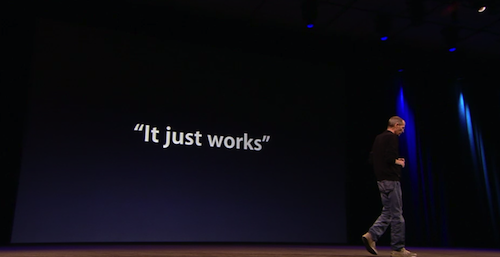 Steve Jobs It just works